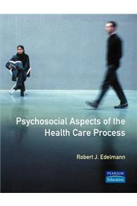 Psychosocial Aspects of the Health Care Process