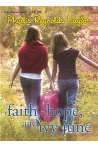 Faith, Hope, and Ivy June