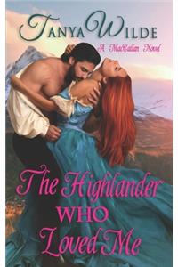 The Highlander Who Loved Me