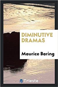 Diminutive Dramas