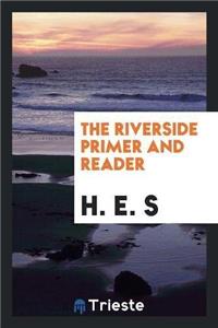 Riverside. Primer and Reader