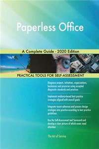 Paperless Office A Complete Guide - 2020 Edition