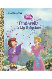 Cinderella Is My Babysitter (Disney Princess)