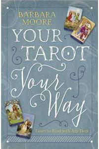 Your Tarot Your Way