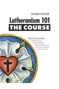 Lutheranism 101 - The Course