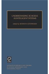 Understanding Schools as Intelligent Systems