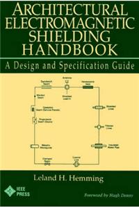 Architectural Electromagnetic Shielding Handbook