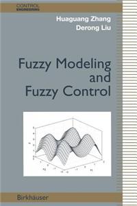 Fuzzy Modeling and Fuzzy Control