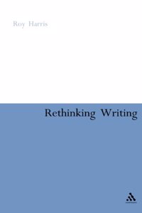 Rethinking Writing (Continuum Collection Series)