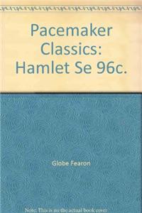 Pacemaker Classics: Hamlet Se 96c.