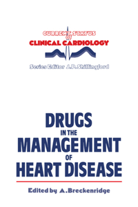 Drugs in the Management of Heart Disease