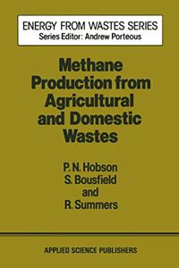 Methane Production from Agricultural and Domestic Wastes