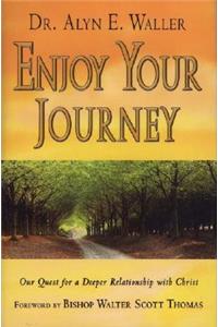 Enjoy Your Journey