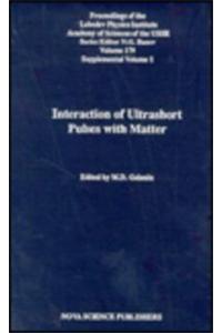 Interaction of Ultrashort Pulses with Matter