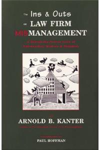 The Ins & Outs of Law Firm Mismanagement: A Behind-The-Scenes Look at Fairweather, Winters & Sommers