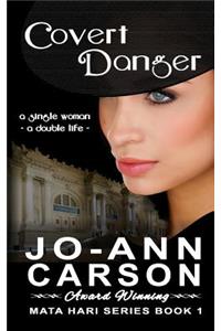 Covert Danger: Mata Hari Series, Book 1