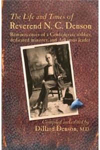 The Life and Times of Reverend N. C. Denson