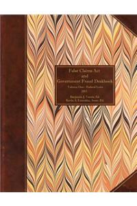 False Claims ACT and Government Fraud Deskbook