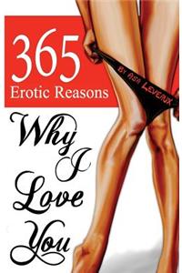 365 Erotic Reasons Why I Love You