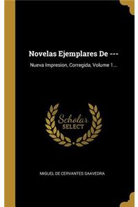 Novelas Ejemplares De ---