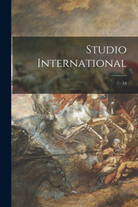 Studio International; 54