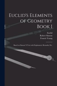 Euclid's Elements of Geometry Book I [microform]