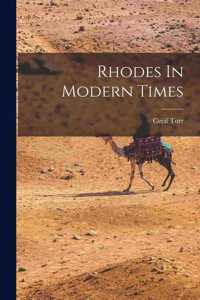 Rhodes In Modern Times