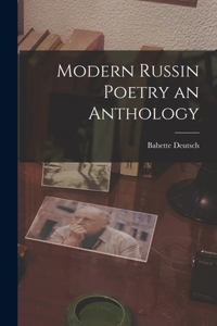 Modern Russin Poetry an Anthology