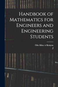 Handbook of Mathematics for Engineers and Engineering Students