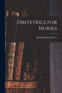 Obstetrics for Nurses