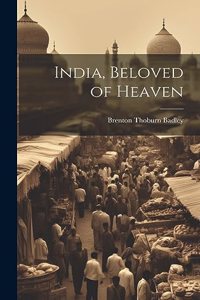 India, Beloved of Heaven