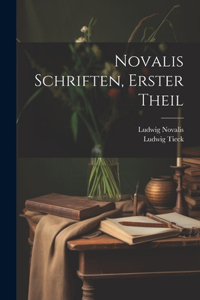 Novalis Schriften, Erster Theil