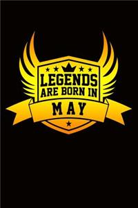 Legends Are Born in May