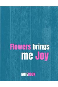 Flowers Brings Me Joy