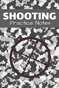 Shooting Practice Notes