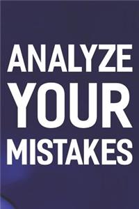 Analyze Your Mistakes