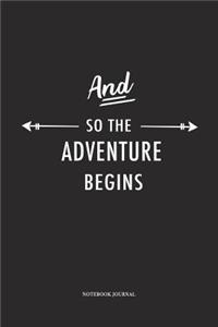 And So The Adventure Begins