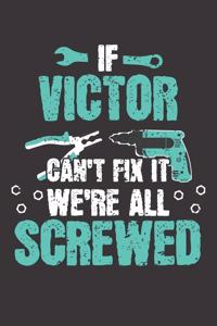 If VICTOR Can't Fix It