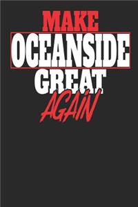 Make Oceanside Great Again