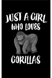 Just A Girl Who Loves Gorillas
