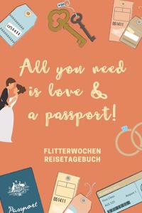 All You Need Is Love & a Passport! Flitterwochen Reisetagebuch