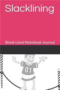 Slacklining: Blank Lined Notebook Journal