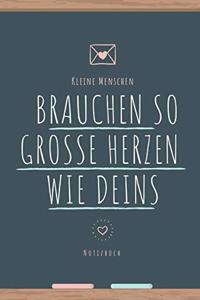 Kleine Menschen Brauchen Große Herzen So Wie Deins Notizbuch
