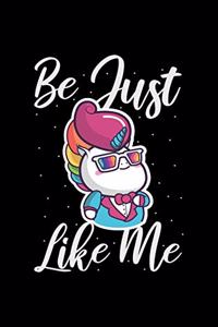 Be Just Like Me