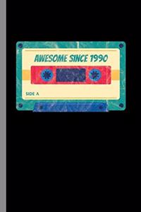 Awesome Since 1990