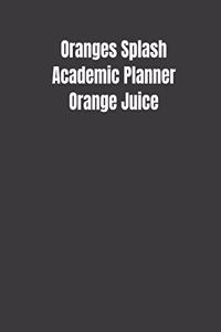 Oranges Splash Academic Planner Orange Juice
