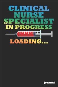 Clinical Nurse Specialist in Progress Journal