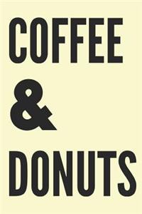 Coffee & Donuts