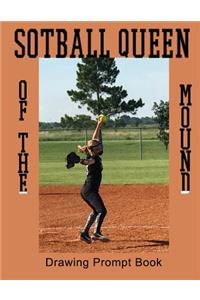 Softball Queen of the Mound: Drawing Prompt Book