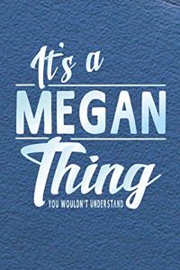 It's a Megan Thing You Wouldn't Understand